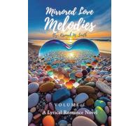 Mirrored Love Melodies: A Lyrical Romance Novel
