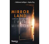 Mirrorland - Carole Johnstone - Fleuve Eds - broché - Roman