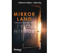 Mirrorland - "Diablement intelligent." Stephen King, Thriller Nouveauté 2021
