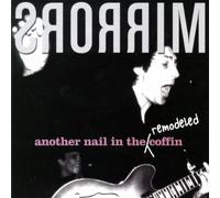 Mirrors - Another Nail in the Coffi