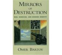 Mirrors of Destruction Omer Bartov (Auteur)