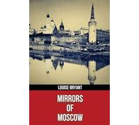 Mirrors of Moscow (Polis & Praxis Red Series)(Annotated)