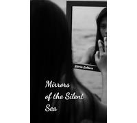 Mirrors of the Silent Sea