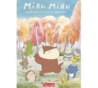 Miru Miru, espiègle petite loutre et ses joyeux amis