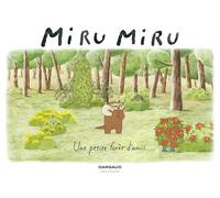 Miru Miru - Tome 2 - Une petite forêt d'amis