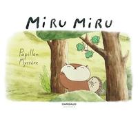 Miru Miru - Tome 4 - Papillon Mystère