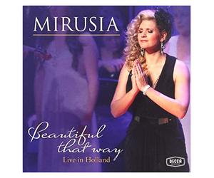 Mirusia - Live in Holland: Beautiful That Way [Import]