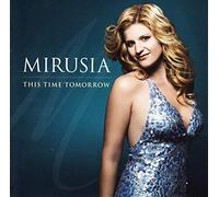 Mirusia - This Time Tomorrow [Import]