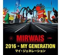 Mirwais - 2016 - My Generation (Mix Green Edt.)