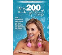 MIS 200 CITAS: Las increíbles aventuras de una Tinderella sin zapatilla de cristal