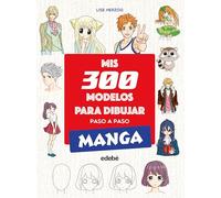 MIS 300 MODELOS PARA DIBUJAR PASO A PASO. MANGA