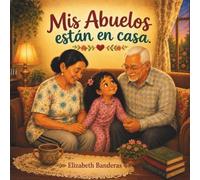 Mis Abuelitos Están en Casa