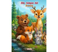 Mis Amigos del Bosque: Libro de Colorear para Niños de 4 a 8 Años con Páginas Divertidas y Fáciles