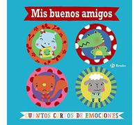 Mis buenos amigos. Cuentos cortos de emociones
