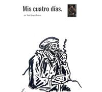 Mis cuatro días.