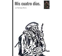 Mis cuatro días.