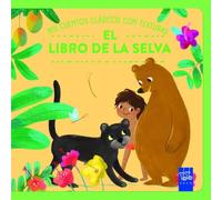 Mis cuentos clásicos con texturas. El libro de la selva