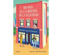 Mis días en la librería de la felicidad. La comedia romántica del año. Una nota anónima, un triángulo inesperado y un amor entre libros - Moira Macdonald - Newton Compton Editores - ebook (ePub) - Liv