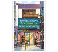 Mis días en la librería Morisaki/ Days At the Morisaki Book Shop