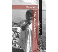 Mis días robados: Memorias