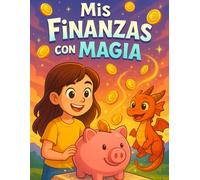 Mis Finanzas con Magia: Educación Financiera para niños