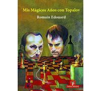 Mis Magicos Anos Con Topalov