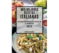 Mis Mejores Recetas Italianas 2022