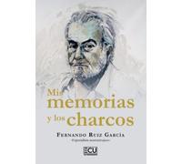 Mis memorias y los charcos