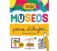 Mis Museos Para Dibujar - [Livre en VO] Teyras, Emmanuelle (Auteur)
