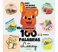 Mis Primeras 100 Palabras Con Lenny Bilingual: Una Maravillosa Guía Para Niños De 1 A 3 Años De Edad Para Que Aprendan Sus Primeras 100 Palabras De Español-Inglés. (Spanish-English Bilingual)