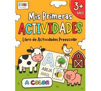 Mis primeras ACTIVIDADES. Libro de Actividades Preescolar A COLOR desde 3 años: Primeros trazos y ejercicios para desarrollar la motricidad fina y aprender a repasar.
