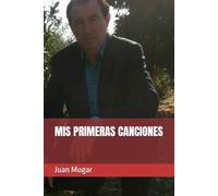 MIS PRIMERAS CANCIONES