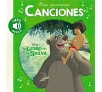 Mis primeras canciones. El libro de la selva