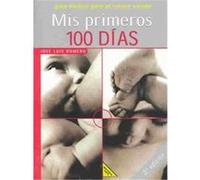 Mis Primeros 100 Dias Joseluis Romero (Auteur)