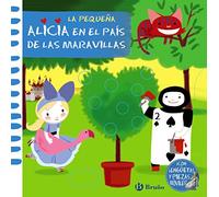 Mis primeros clásicos. La pequeña Alicia en el País de las Maravillas
