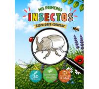 MIS PRIMEROS INSECTOS: Libro para colorear