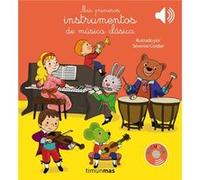 Mis Primeros Instrumentos De Música Clásica Cordier, Severine (Auteur)