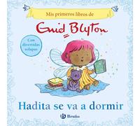 Mis primeros libros de Enid Blyton. Hadita se va a dormir