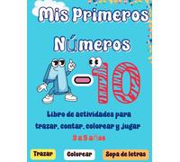Mis Primeros Números 1-10: Libro de actividades para trazar, contar, colorear y jugar 3 a 5 anos: Un divertido libro educativo para aprender los ... traza, colorea, cuenta y resuelve laberintos.