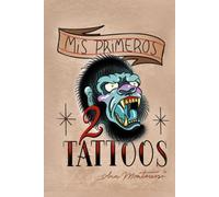 Mis primeros tatuajes 2: Libro para colorear tatuajes