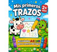 Mis Primeros TRAZOS: Libro de Actividades para Niños desde 2 Años. Cuaderno de Líneas, Formas y Números para Control del Lápiz | Libros de Caligrafía y Grafomotricidad para Niños en Español