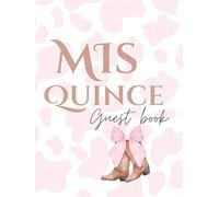Mis Quince Guest Book - Pink Cowgirl Edition | Western Rodeo Quinceañera Party Keepsake with Boots & Floral Design
