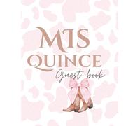 Mis Quince Guest Book - Pink Cowgirl Edition | Western Rodeo Quinceañera Party Keepsake with Boots & Floral Design