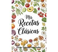 Mis Recetas Clásicas