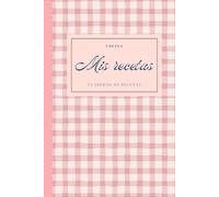 Mis Recetas: cuaderno de cocina