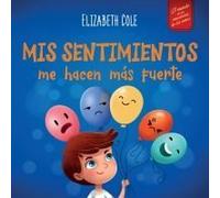 Mis Sentimientos Me Hacen Más Fuerte