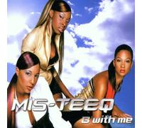 Mis-Teeq - B With Me