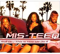 Mis-Teeq - Roll on [Import]