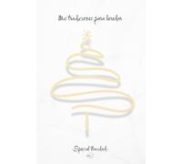 Mis tradiciones para heredar -Especial Navidad- Minimalista: Diario familiar para escribir y conservar las tradiciones más especiales; recetas, ... Y heredar de generación en generación.