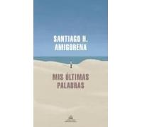 Mis Últimas Palabras / My Last Words